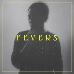 Fevers - EP - Mr. Little Jeans Fevers - EP - Mr. Little Jeans
