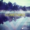 Sometimes - Single