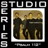 Psalm 112 (Studio Series Performance Track) - - Single, 2009