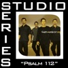 Psalm 112 (Studio Series Performance Track) - - Single