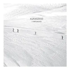 Alpinistes - EP - L'Emperador