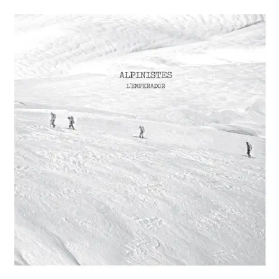 Alpinistes - EP - L'Emperador