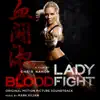 Lady Bloodfight (Original Motion Picture Soundtrack) album lyrics, reviews, download