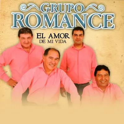 El Amor de Mi Vida - Single - Grupo Romance