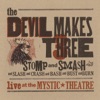 Stomp and Smash (Live at the Mystic Theatre)