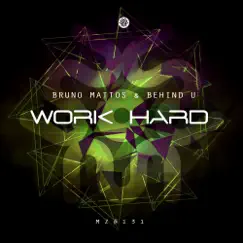 Work Hard - EP by Bruno Mattos & Behind-U album reviews, ratings, credits