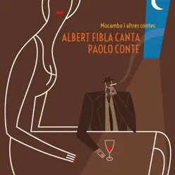 Mocambo I Altres Contes (Albert Fibla Canta Paolo Conte) - Albert Fibla