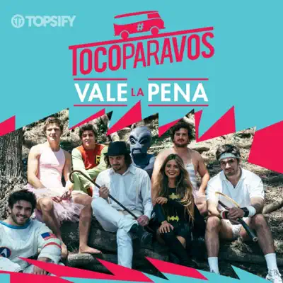 Vale la pena - Single - Toco Para Vos