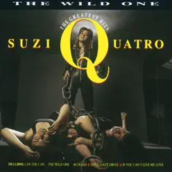 The Wild One: The Greatest Hits - Suzi Quatro