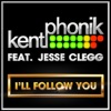 I'll Follow You (feat. Jesse Clegg) - Single
