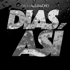 Días Así - Single - Rauw Alejandro Días Así - Single - Rauw Alejandro