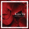 Kiss Me - Songs of Love & Romance, 2011