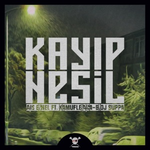 Kayip Nesil (feat. Kamufle & Aga B) - Single