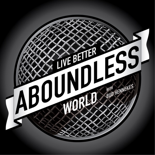 The A Boundless World Podcast With Bud Hennekes cover