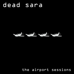 The Airport Sessions (Remastered 2016)