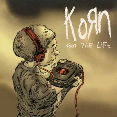 Got the Life (Remixes) - EP - Korn