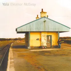 Yola - Eleanor McEvoy