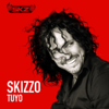 Tuyo - Skizzo