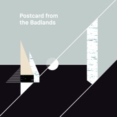 Postcard from the Badlands - Bird Awakens the Mountain