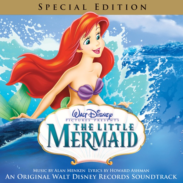 The Little Mermaid An Original Walt Disney Records Soundtrack The Little Mermaid An Original Walt Disney Records Soundtrack Special Edition By Alan Menken On Le Music