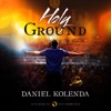 Holy Ground Live with Daniel Kolenda