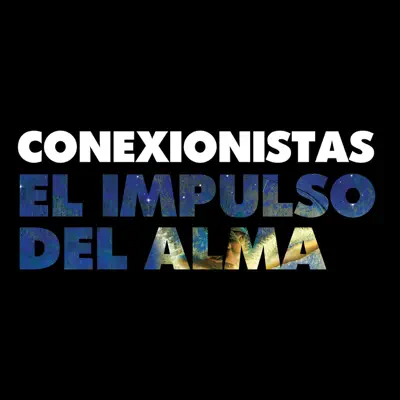 El Impulso del Alma - Single - Conexionistas