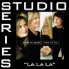 La La La (Studio Series Performance Track) - - Single