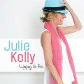 Julie Kelly - I Wish I Could Go Traveling Again