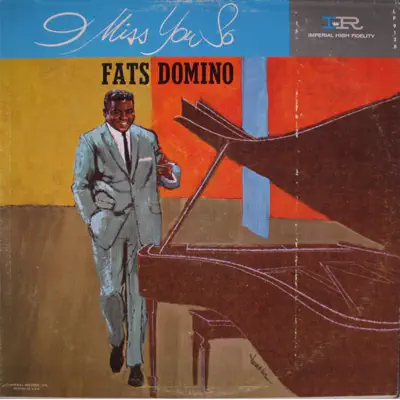 I Miss You So - Fats Domino