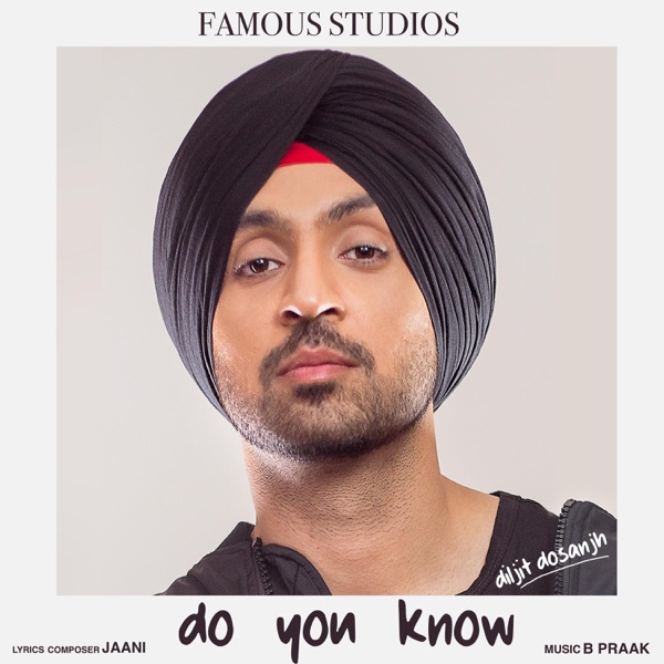 Do You Know* by Diljit Dosanjh on Sunrise Smooth