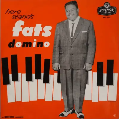 Here Stands Fats Domino - Fats Domino Here Stands Fats Domino - Fats Domino