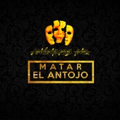 Matar el Antojo artwork