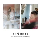 Se på mig nu (feat. Linnea Henriksson) [Singelversion] artwork