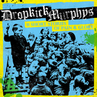 Dropkick Murphys - 11 Short Stories of Pain & Glory artwork