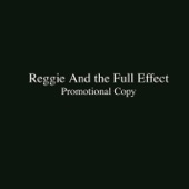 Reggie and the Full Effect - From Me 2 U