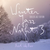 Jazz Only Jazz: Winter Jazz Nights 3 (Chilled Jazz Edition) artwork