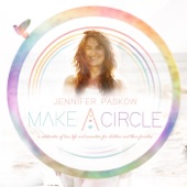 Jennifer Paskow - Make a Circle