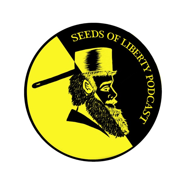 The Seeds of Liberty Podcast