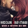 Vien a vivere cu me (feat. Giusy Attanasio) - Single