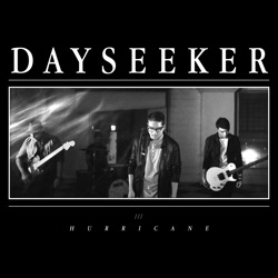 Dayseeker - Hurricane