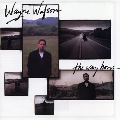 The Way Home - Wayne Watson