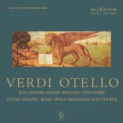 Verdi: Otello by Jon Vickers, Leonie Rysanek, Rome Opera Orchestra & Tullio Serafin album reviews, ratings, credits