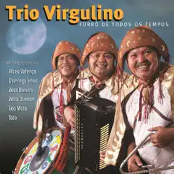 Forró de Todos os Tempos - Trio Virgulino