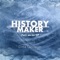 History Maker - Dima Lancaster lyrics