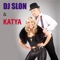 Я не дам - DJ Slon & KATYA lyrics