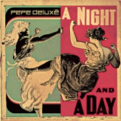 Pepe Deluxe - A Night and a Day (Radio Edit)