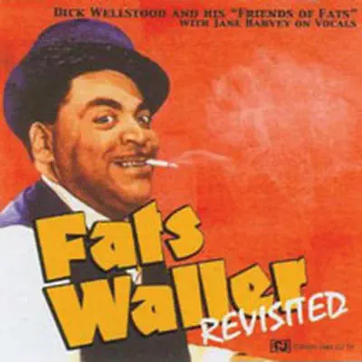 Fats Waller Revisited - Dick Wellstood Fats Waller Revisited - Dick Wellstood