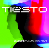 Club Life, Vol. Two - Miami - Tiësto