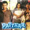 Patthar (Original Motion Picture Soundtrack) album lyrics, reviews, download