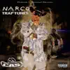 Narco Trap Tunes album lyrics, reviews, download